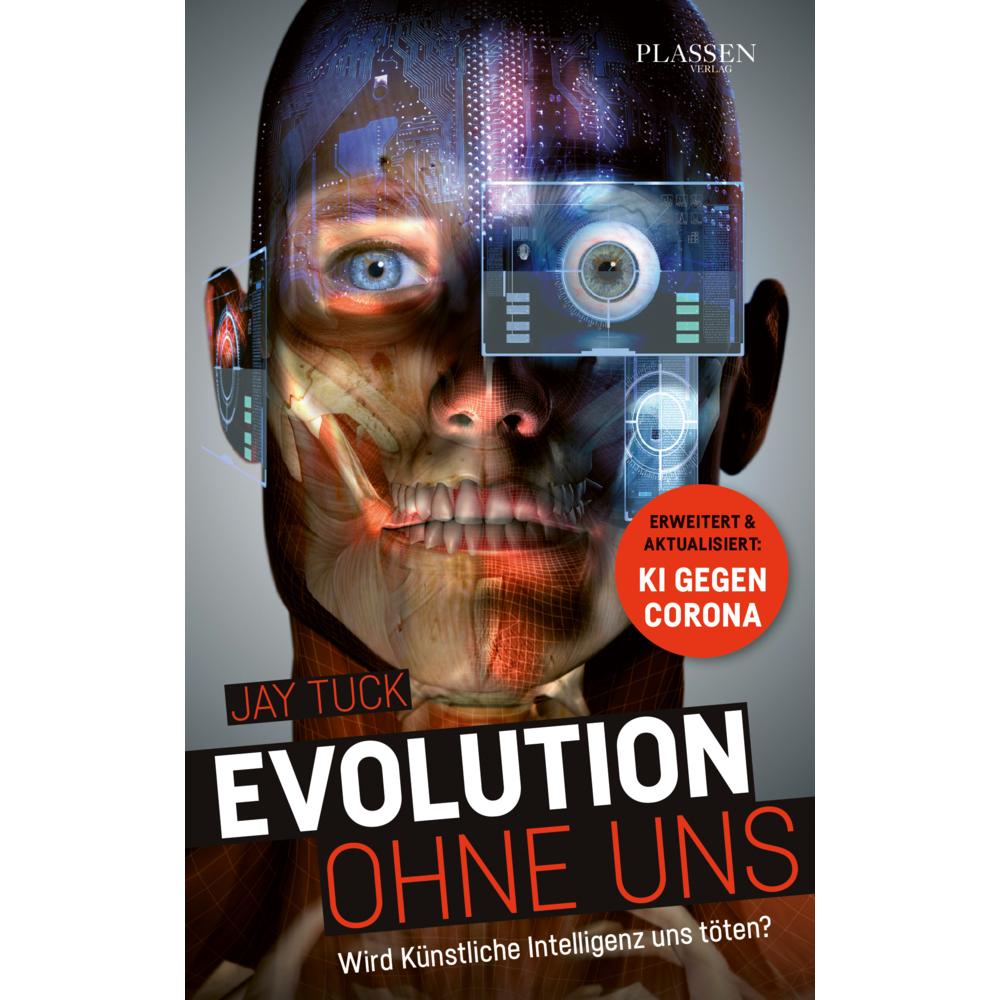 Tuck:Evolution ohne uns, Sachbücher von Jay Tuck