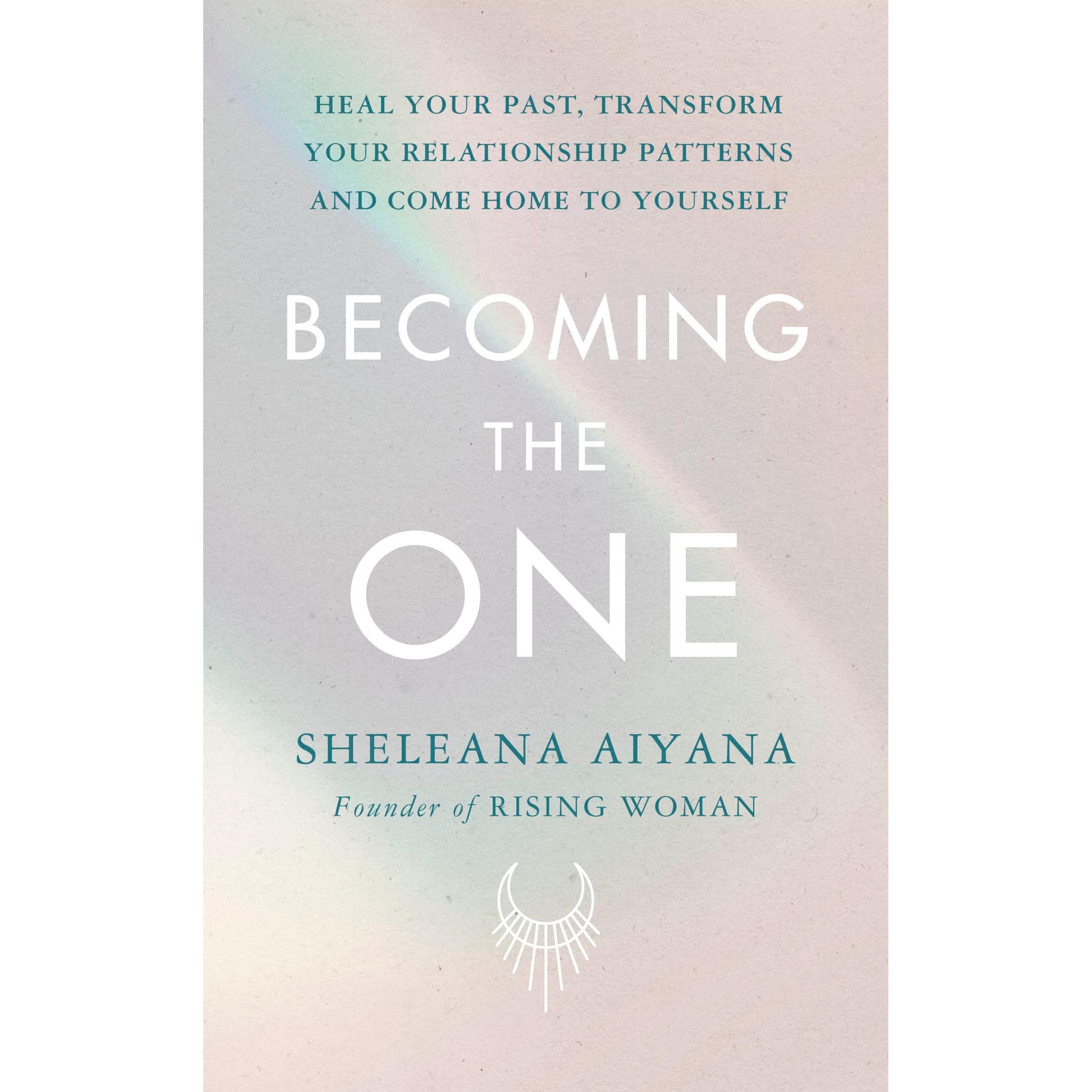Becoming the One, Belletristik von Sheleana Aiyana