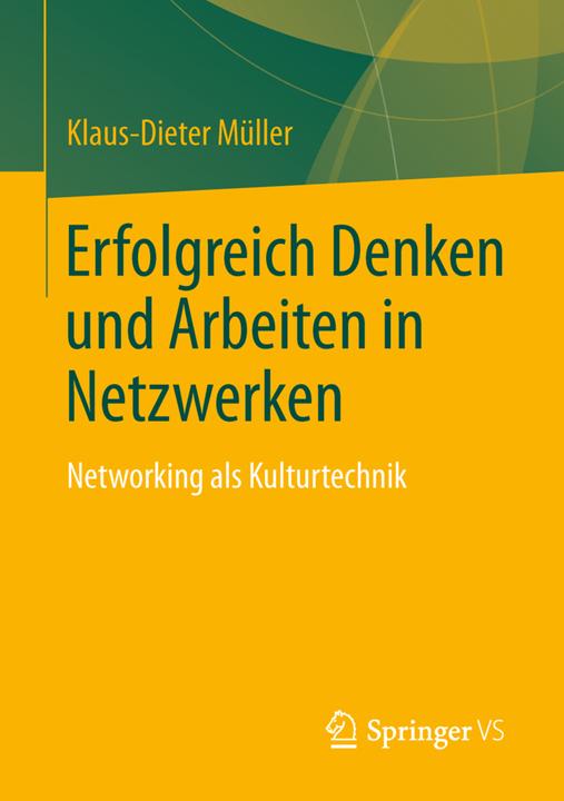 Produktbild Erfolgreich Denken und Arbeiten in Netzwerken (Deutsch, Klaus-Dieter Müller, 2013)