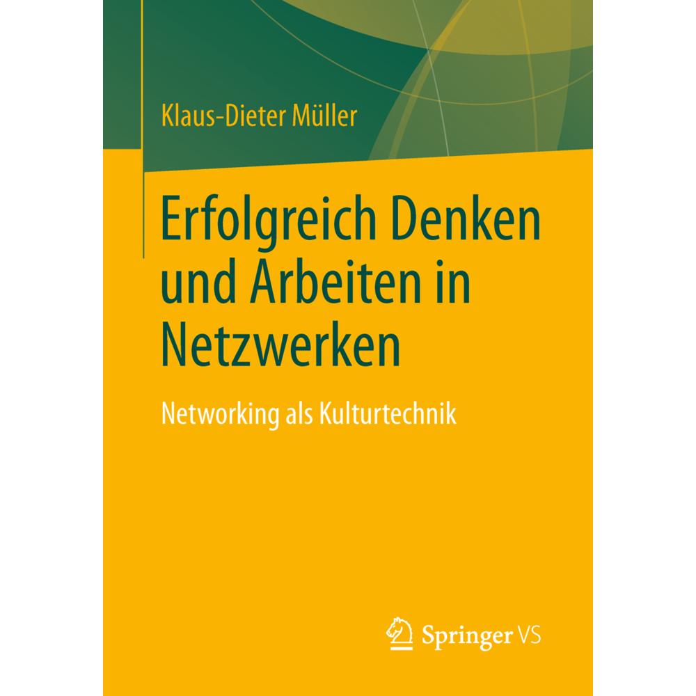 Erfolgreich Denken und Arbeiten in Netzwerken, Fachbücher von Klaus-Dieter Müller