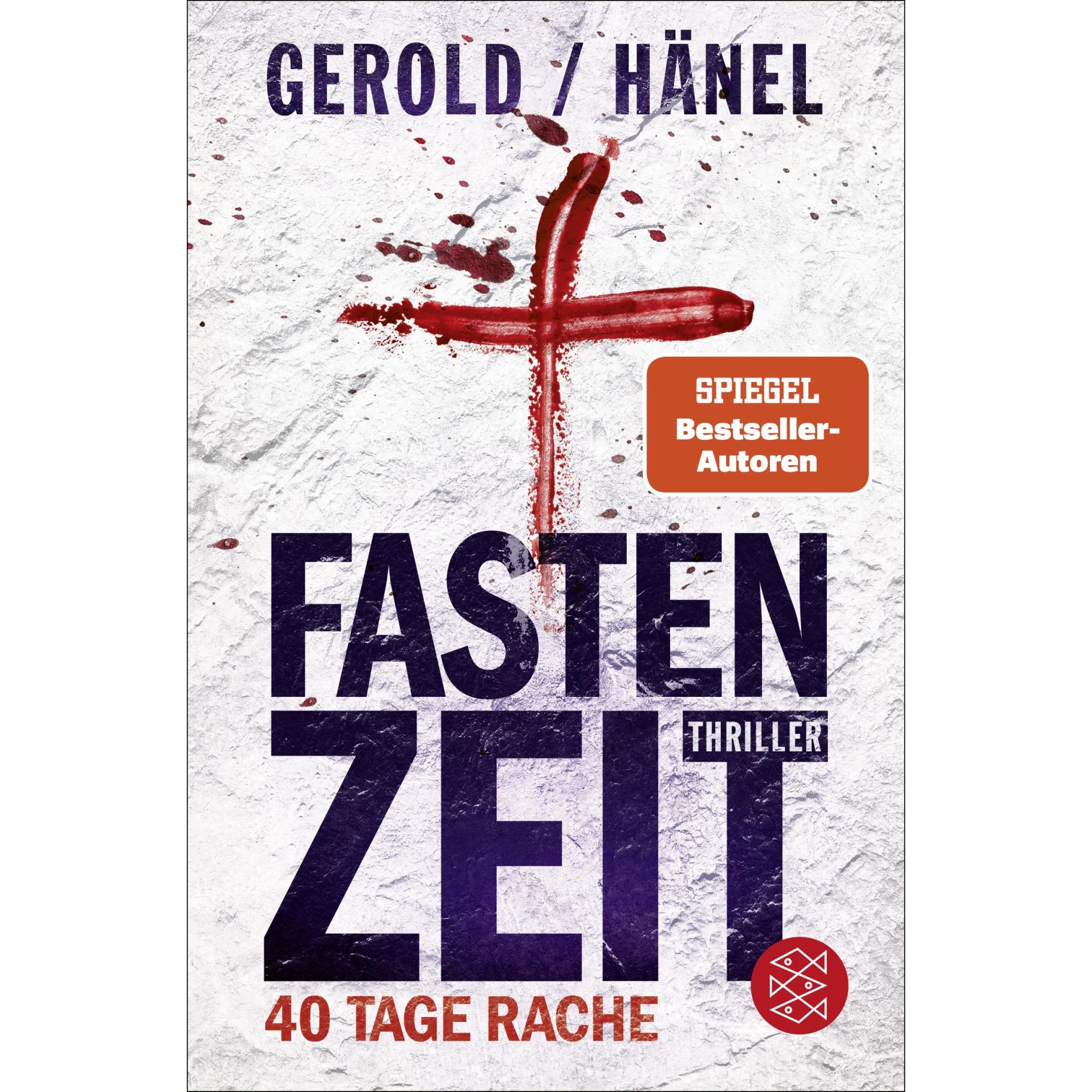 Fastenzeit. 40 Tage Rache, Belletristik von Ulrike Gerold, Wolfram Hänel