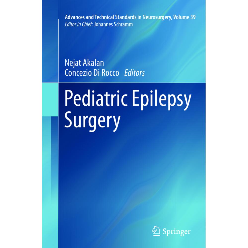 Pediatric Epilepsy Surgery, Fachbücher von Nejat Akalan, Concezio Di Rocco