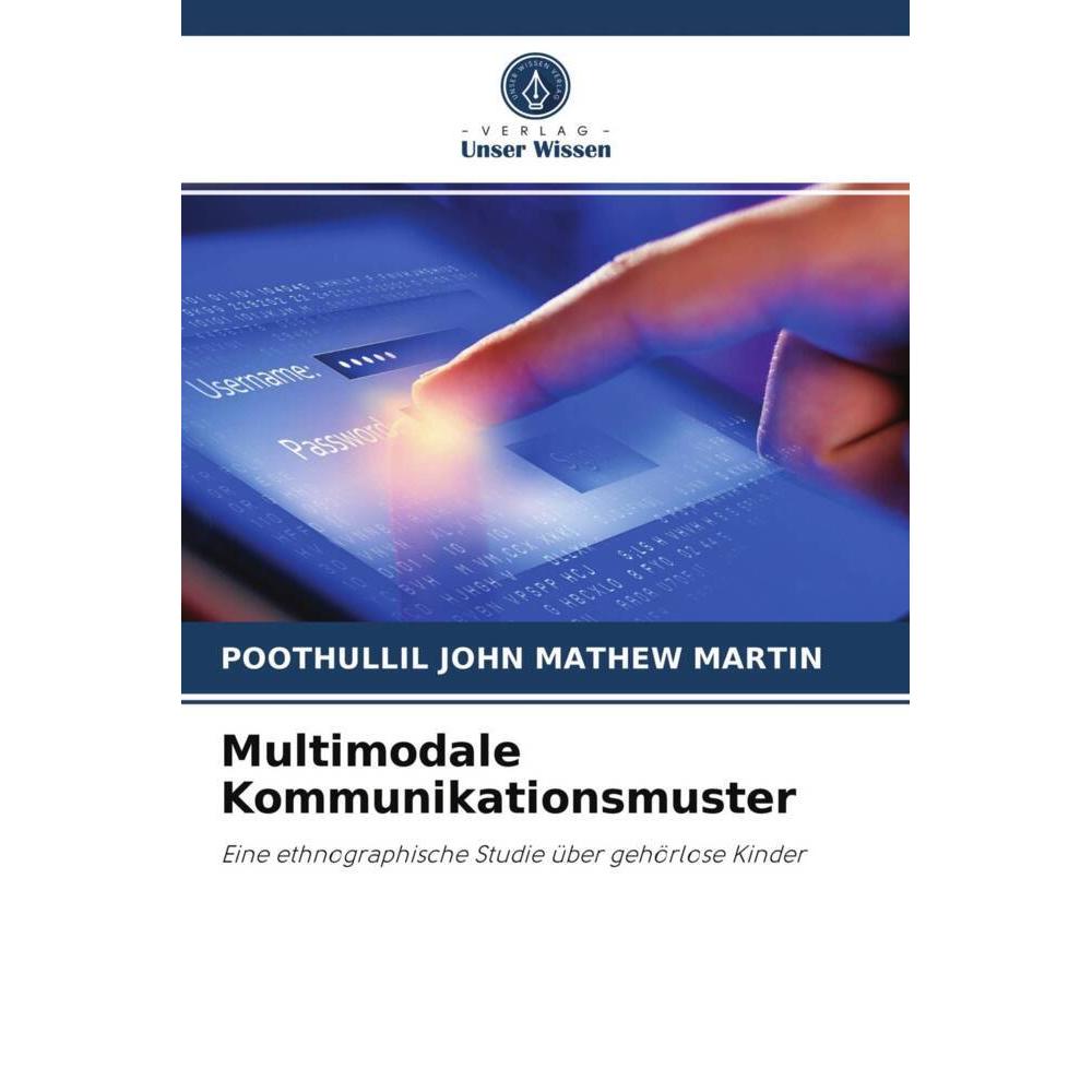 Multimodale Kommunikationsmuster, Fachbücher von Poothullil John Mathew Martin