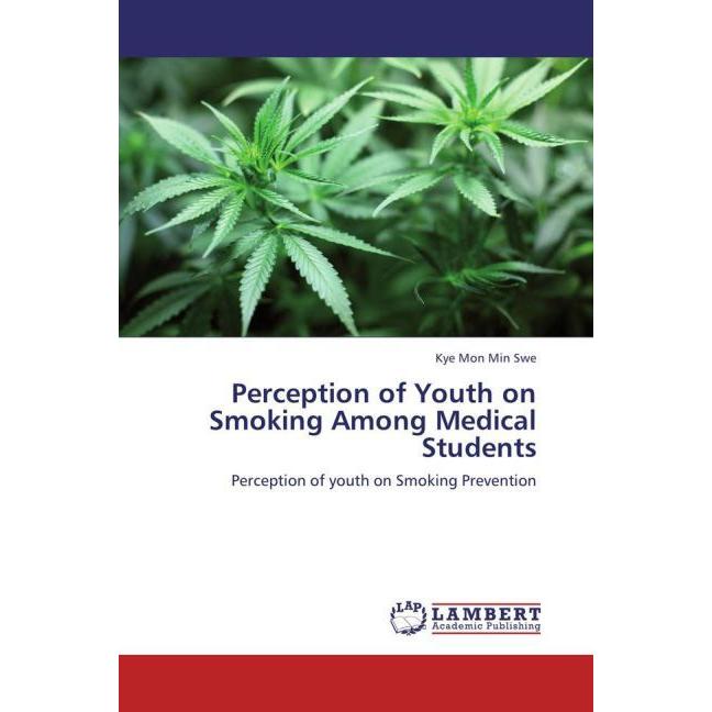 Perception of Youth on Smoking Among Medical Students, Fachbücher