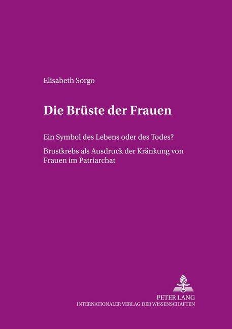 Produktbild Die Brüste der Frauen (Elisabeth Sorgo, 2003)