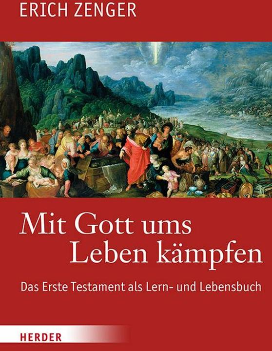 Produktbild Mit Gott ums Leben kämpfen (Deutsch, Christoph Dohmen, Paul Deselaers, Erich Zenger, 2025)
