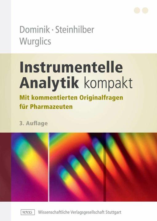Produktbild Instrumentelle Analytik kompakt (Deutsch, Andreas Dominik, Dieter Steinhilber, Mario Wurglics, 2013)