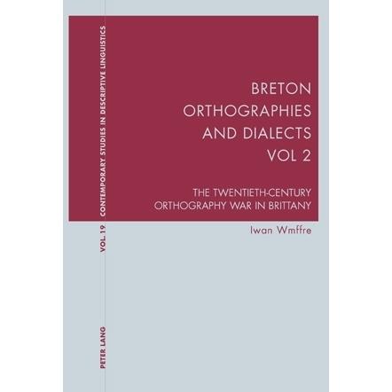 Breton Orthographies and Dialects - Vol. 2, Fachbücher von Iwan Wmffre
