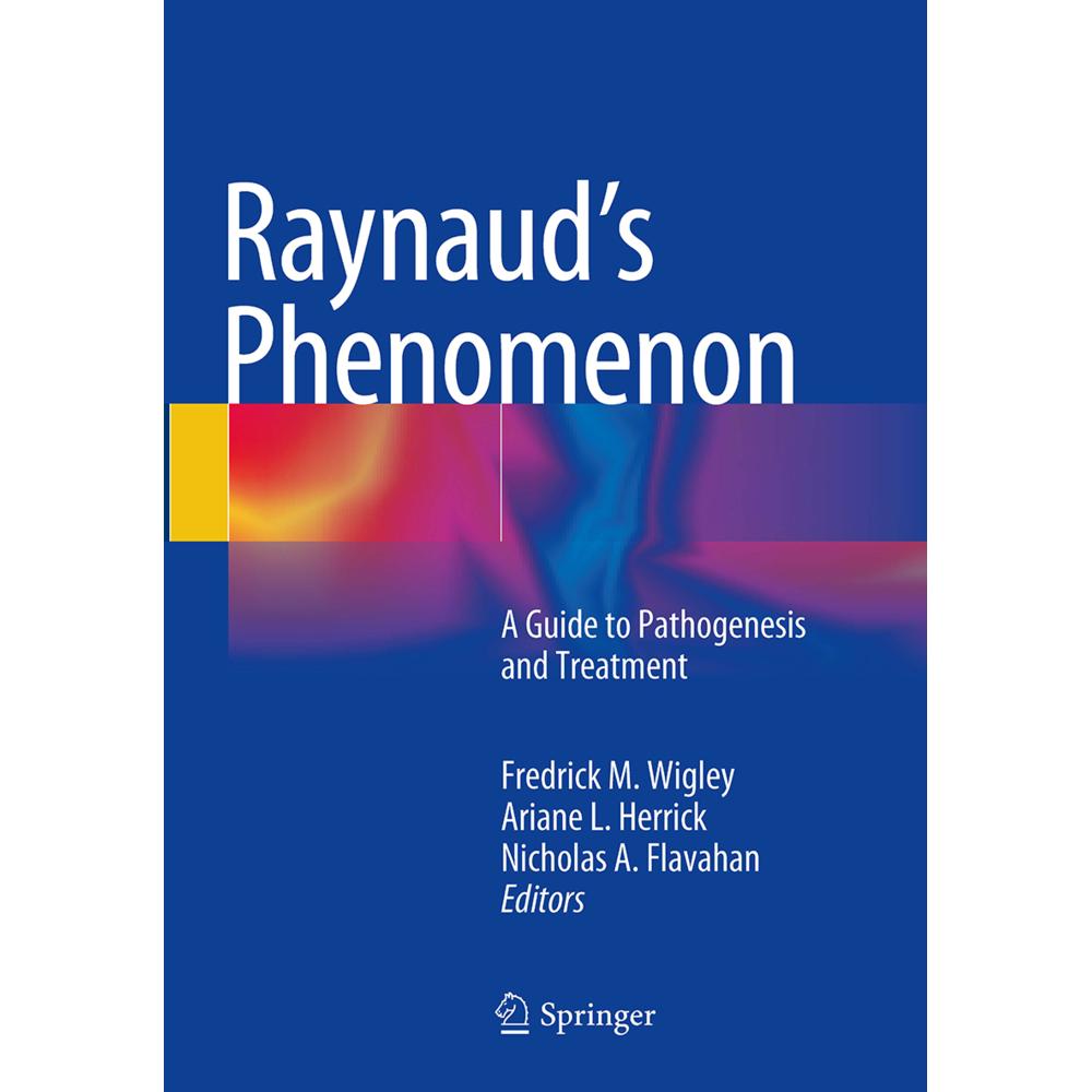 Raynaud's Phenomenon, Fachbücher von Nicholas A. Flavahan, Ariane L. Herrick, Fredrick M. Wigley
