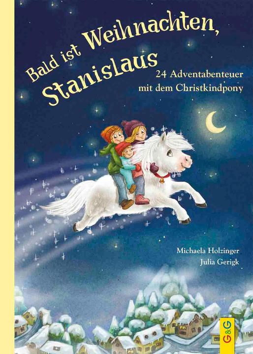 Image du produit Bald ist Weihnachten, Stanislaus - 24 Adventabenteuer mit dem Christkindpony (Allemand, Michaela Holzinger, Julia Gerigk, 2023)