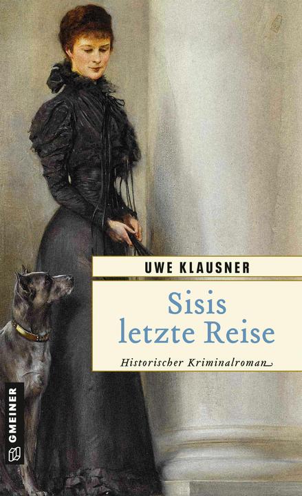 Produktbild Sisis letzte Reise (Deutsch, Uwe Klausner, 2018)