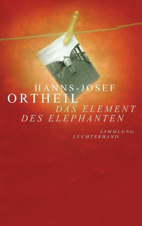Produktbild Das Element des Elephanten (Deutsch, Hanns-Josef Ortheil, 2001)