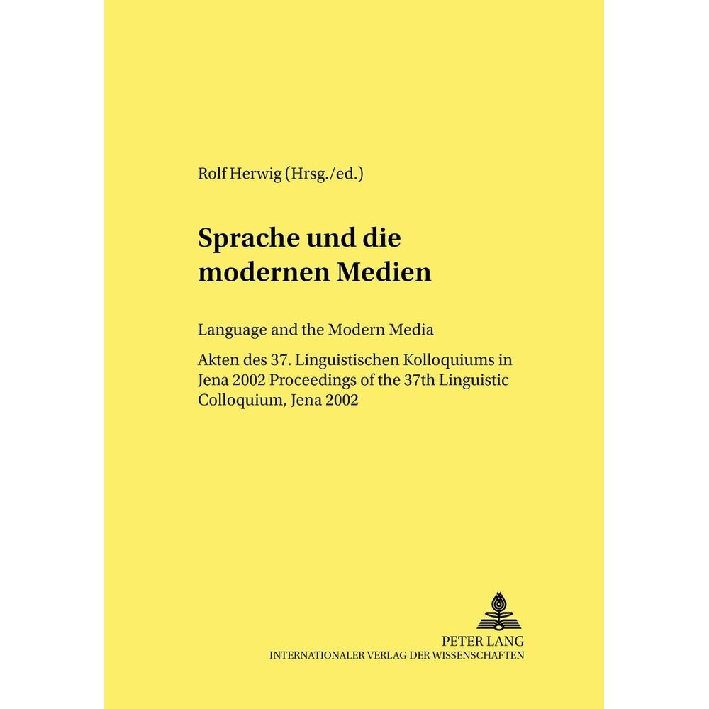 Sprache und die modernen Medien / Language and the Modern Media, Fachbücher von Rolf Herwig