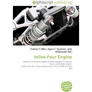 Inline-Four Engine, Ratgeber von Agnes F. Vandome, Frederic P. Miller, John McBrewster