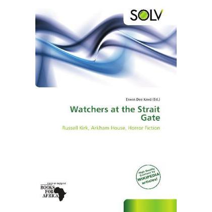 Watchers at the Strait Gate, Fachbücher von Erwin Dee Kord
