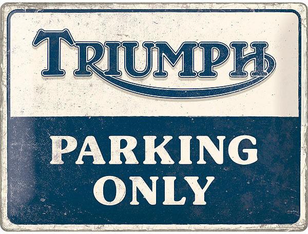Nostalgic-Art Merchandising Blechschild. Triumph / Parking Only