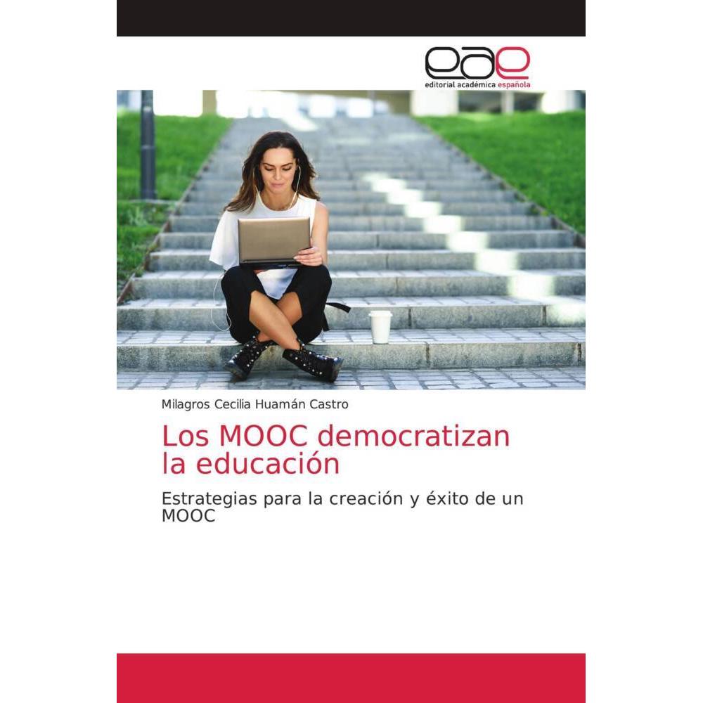 Los MOOC democratizan la educación, Ratgeber von Milagros Cecilia Huamán Castro