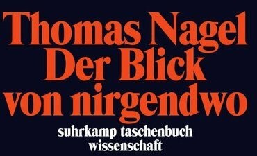 Produktbild Der Blick von nirgendwo (Deutsch, Thomas Nagel, 2012)