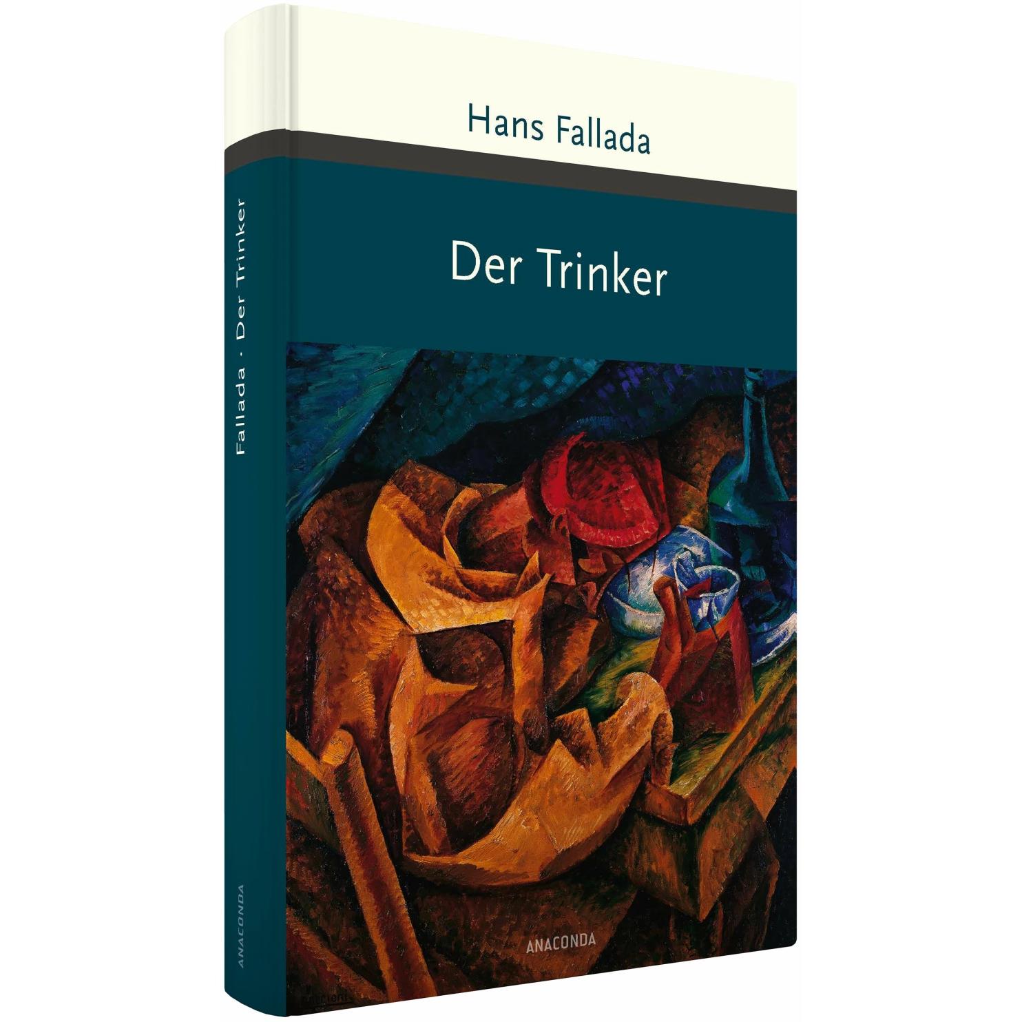 Der Trinker, Belletristik von Hans Fallada