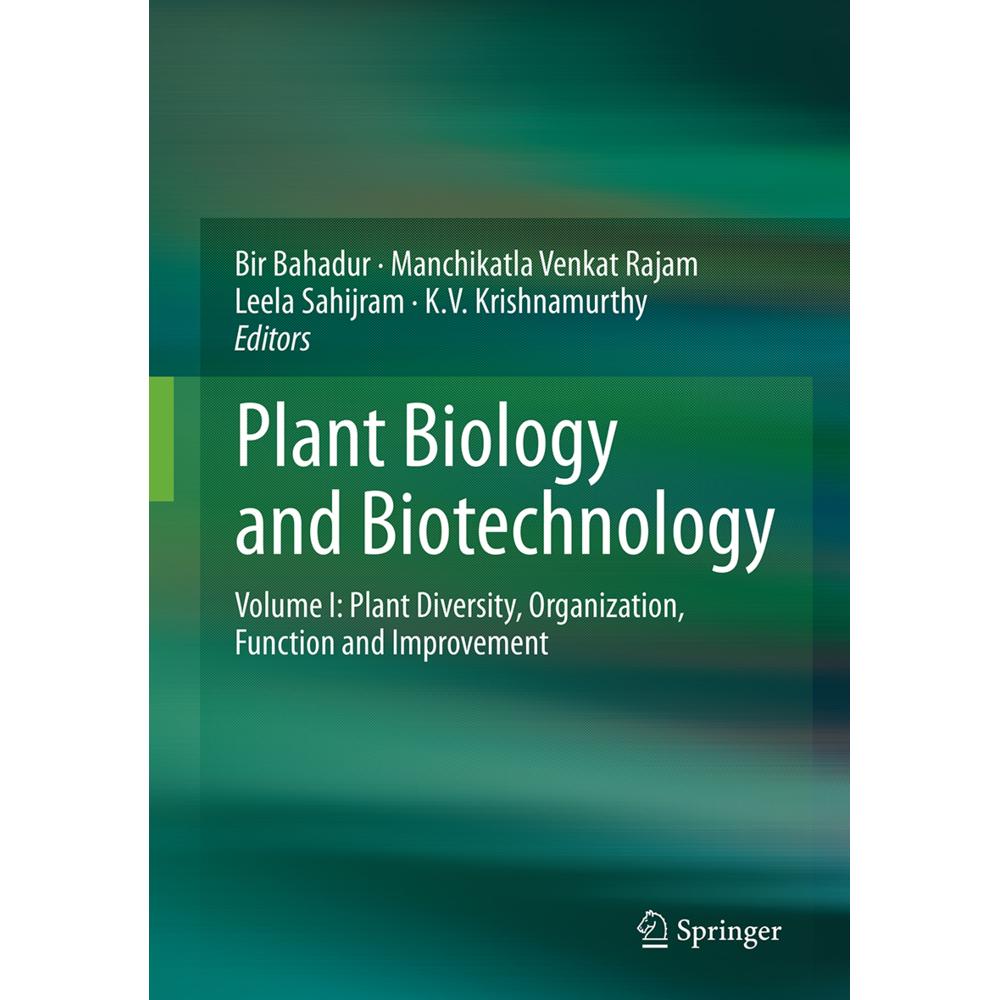 Plant Biology and Biotechnology, Fachbücher von Bir Bahadur, Leela Sahijram, Manchikatla Venkat Rajam, K.V. Krishnamurth...