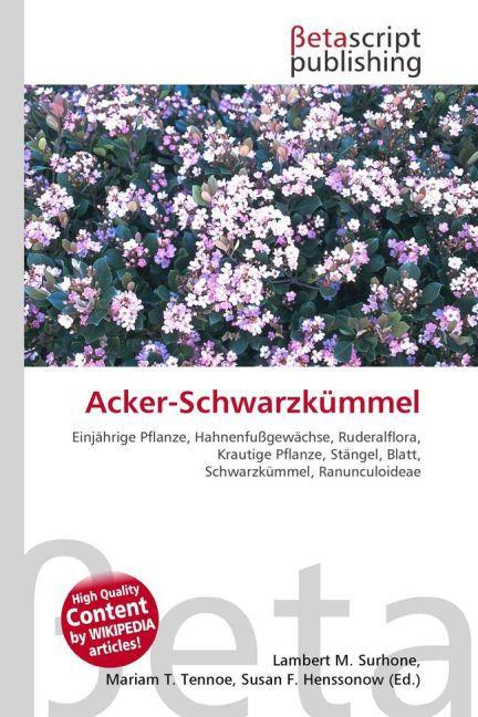 Produktbild Acker-Schwarzkümmel (Deutsch, Lambert M. Surhone, Miriam T. Timpledon, Susan F. Marseken, 2010)