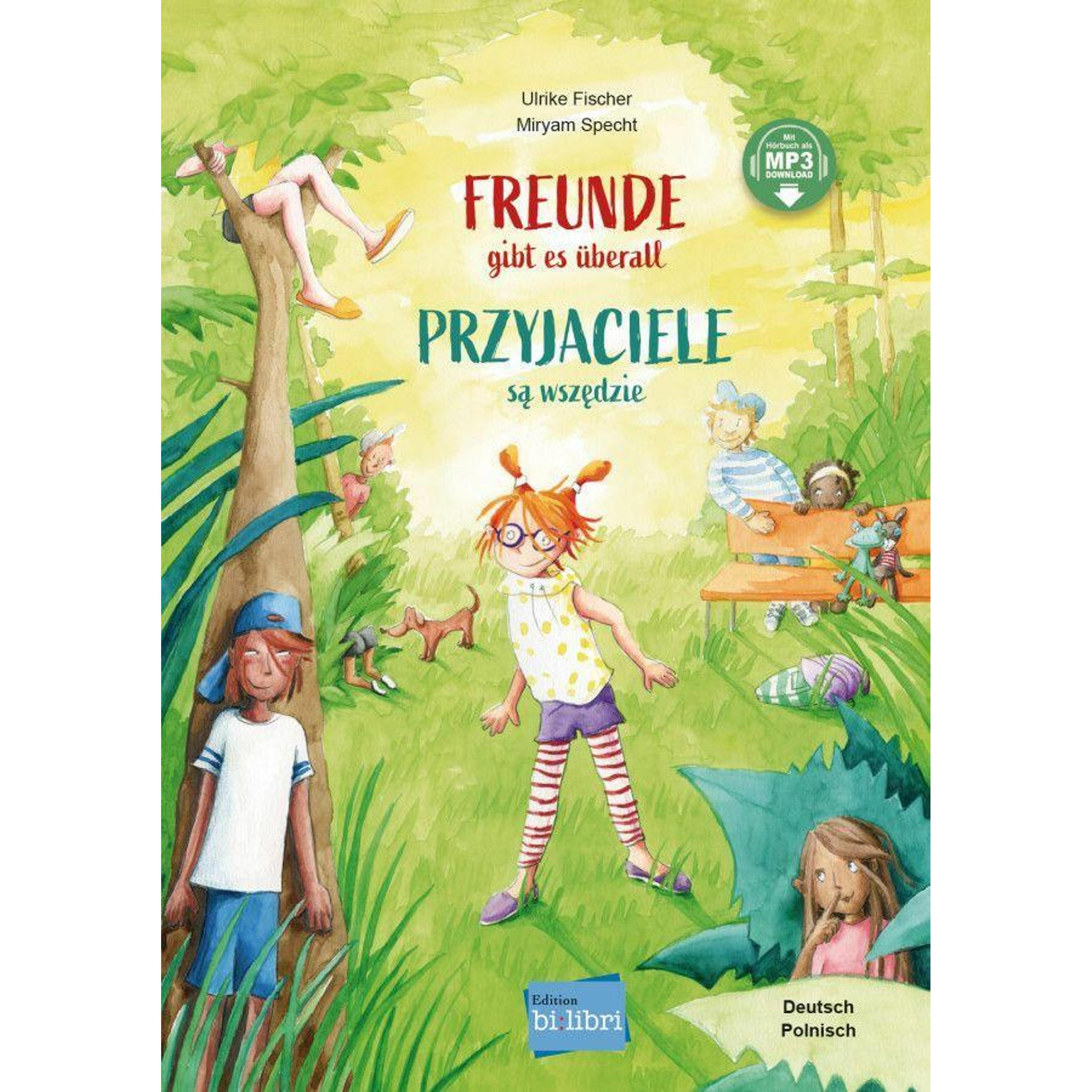 Freunde gibt es überall, Kinderbücher von Ulrike Fischer