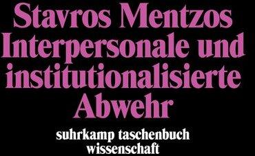 Produktbild Interpersonale und institutionalisierte Abwehr (Deutsch, Stavros Mentzos, 1988)