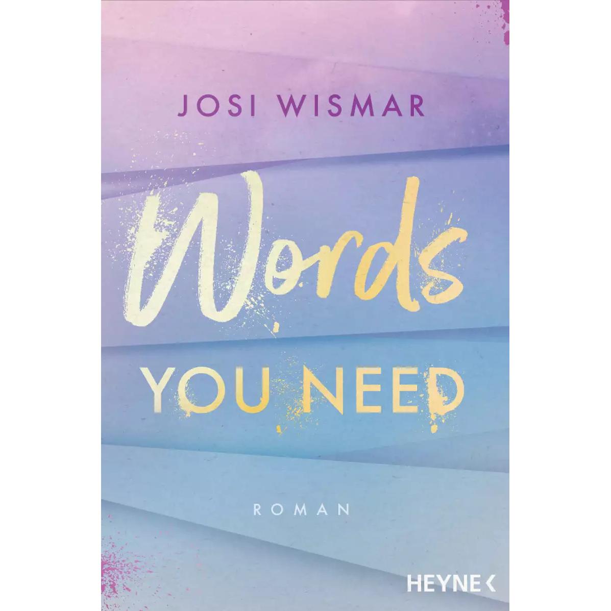 Words You Need, Belletristik von Josi Wismar