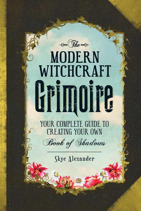 Produktbild The Modern Witchcraft Grimoire (Englisch, Skye Alexander, 2016)