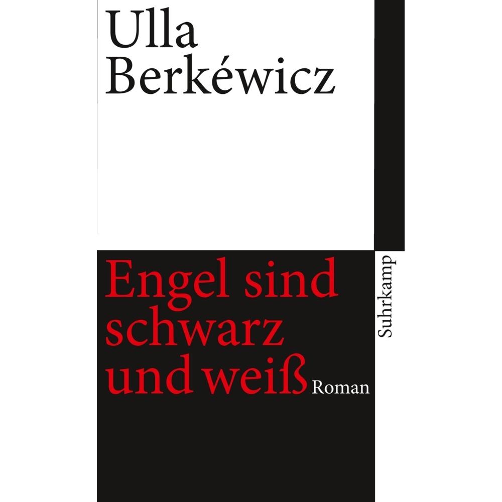 Engel sind schwarz und weiss, Belletristik von Ulla Unseld-Berkéwicz
