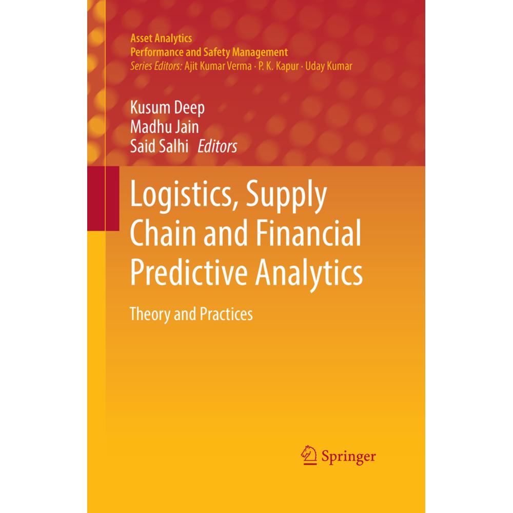 Logistics, Supply Chain and Financial Predictive Analytics, Fachbücher von Kusum Deep, Said Salhi, Madhu Jain