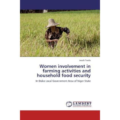 Women involvement in farming activities and household food security, Fachbücher