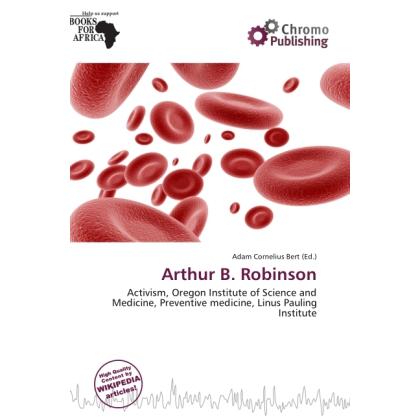 Arthur B. Robinson, Fachbücher von Adam Cornelius Bert