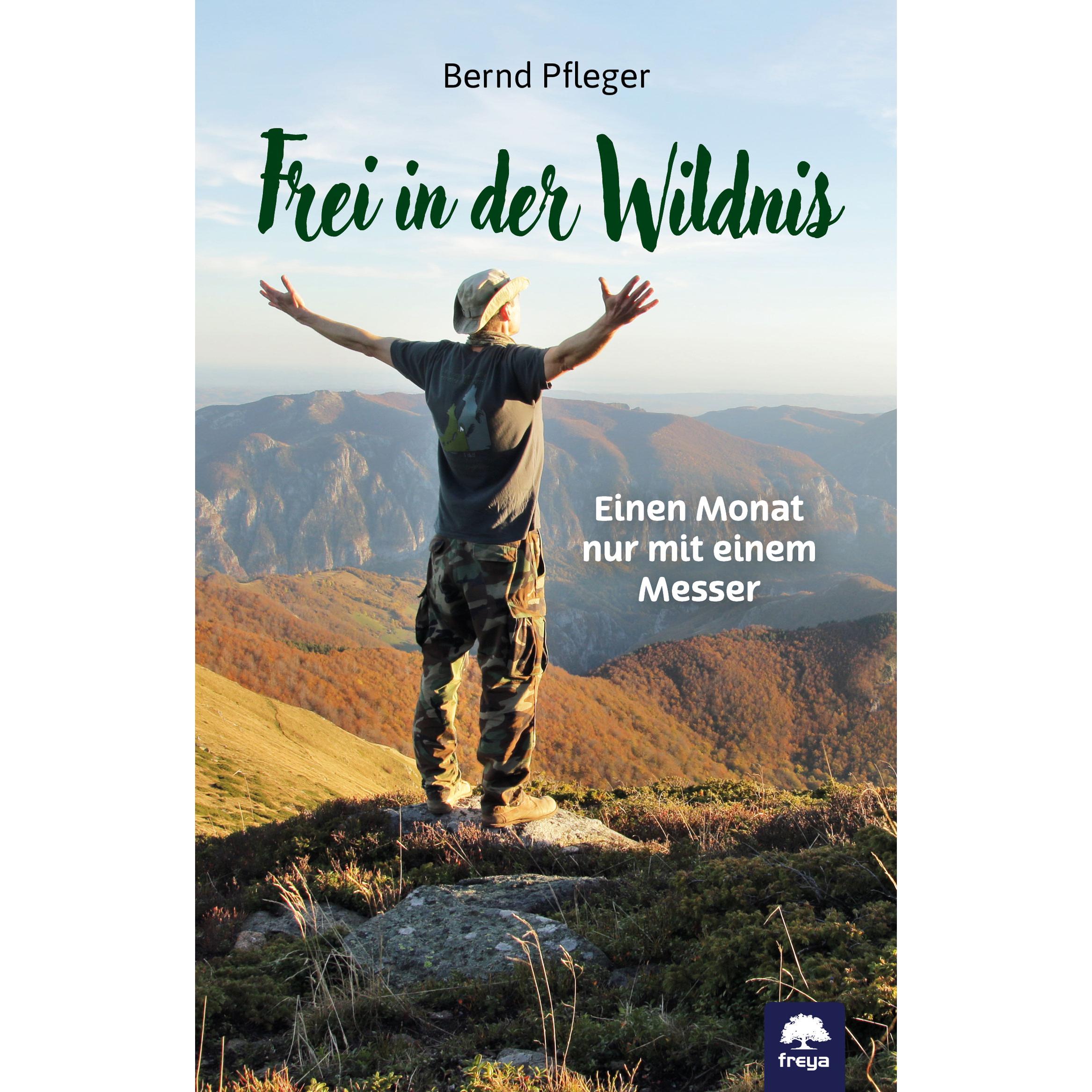 Thumbnail - Pfleger:Frei in der Wildnis, Belletristik von Bernd Pfleger