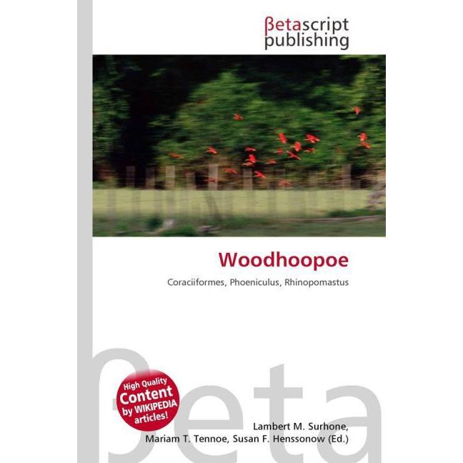Woodhoopoe, Fachbücher von Miriam T. Timpledon, Susan F. Marseken, Lambert M. Surhone