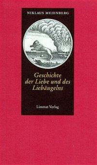 Produktbild Geschichte der Liebe und des Liebäugelns (Deutsch, Meienberg, Niklaus, 1993)
