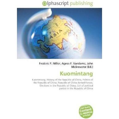 Thumbnail - Kuomintang, Fachbücher von Agnes F. Vandome, Frederic P. Miller, John McBrewster