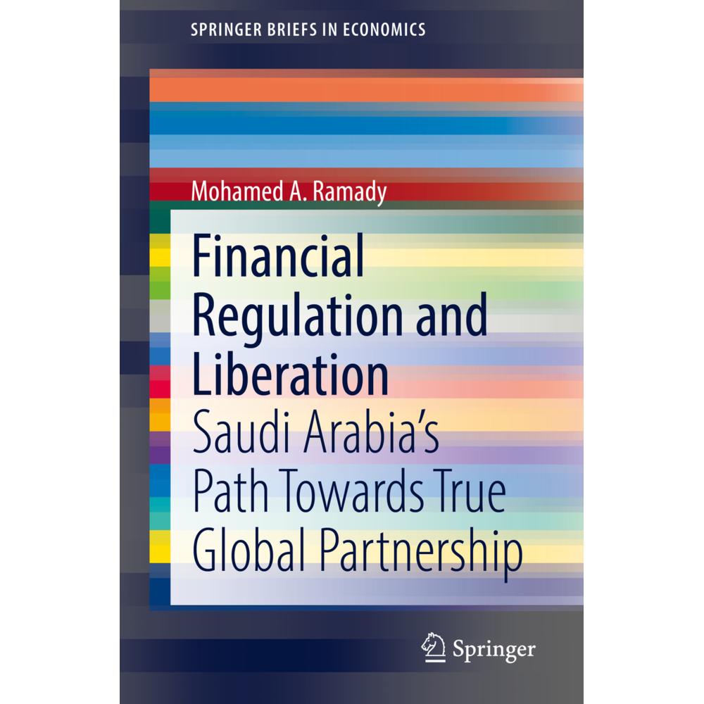 Financial Regulation and Liberation, Fachbücher von Mohamed A. Ramady