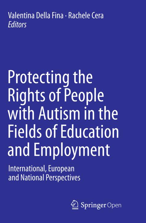 Produktbild Protecting the Rights of People with Autism in the Fields of Education and Employment (Rachele Cera, Valentina Della Fina, 2016)