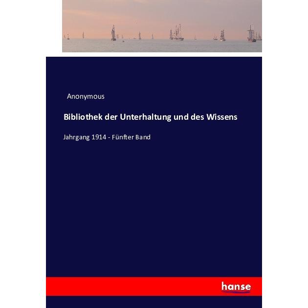 Hansebooks Bibliothek der Unterhaltung und des Wissens (Anonym, 2016) (55861979)