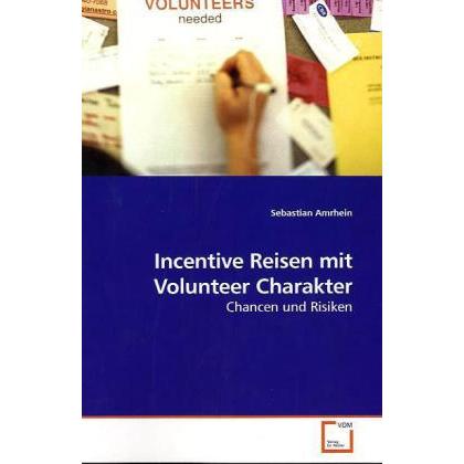 Incentive Reisen mit Volunteer Charakter, Fachbücher von Sebastian Amrhein