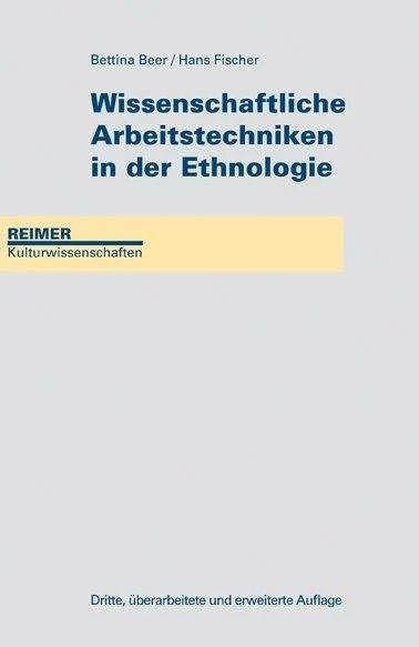 Produktbild Wissenschaftliche Arbeitstechniken in der Ethnologie (Deutsch, Bettina Beer, Hans Fischer, 2009)