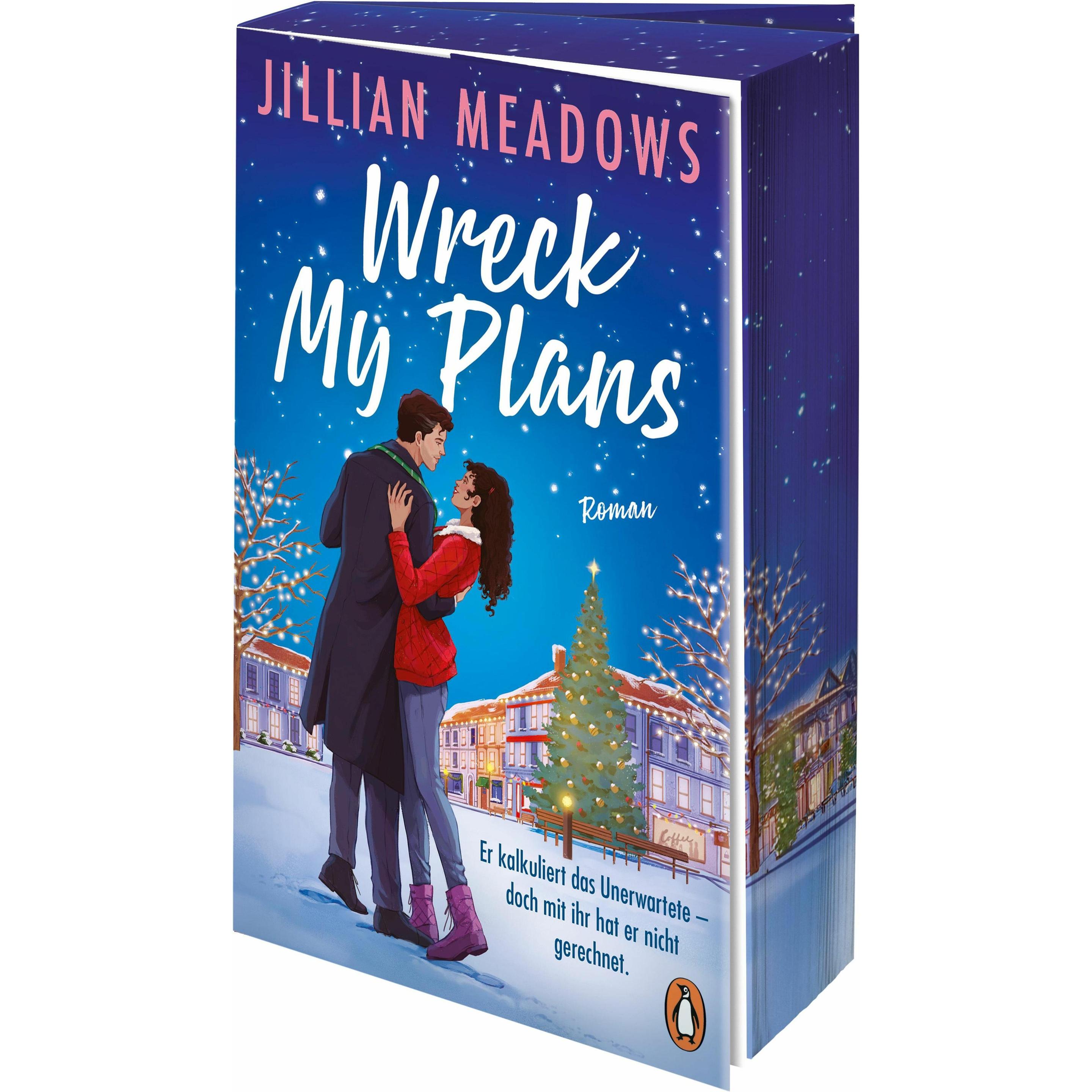 Wreck My Plans - Er kalkuliert das Unerwartete. Doch mit ihr hat er nicht gerechnet, Narrativa di Jillian Meadows, Juliane Zaubitzer