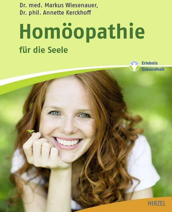 Produktbild Homöopathie für die Seele (Deutsch, Annette Kerckhoff, Markus Wiesenauer, 2017)