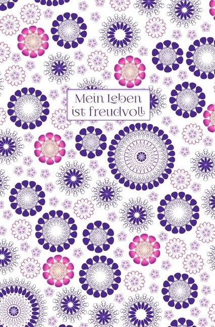 Produktbild Schreibwandel Notizbuch 'Mein Leben ist freudvoll (violett)' (Harter Einband)