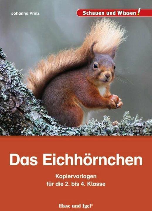 Produktbild Das Eichhörnchen - Kopiervorlagen für die 2. bis 4. Klasse (Deutsch, Dr. Johanna Prinz, Johanna Prinz, 2017)