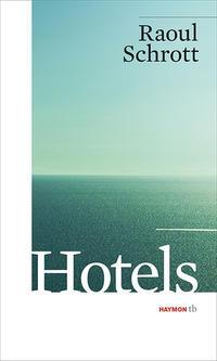 Produktbild Hotels (Deutsch, Raoul Schrott, 2014)