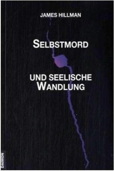 Selbstmord und seelische Wandlung (German, Hildegard Binswanger, James Hillman, 2024)