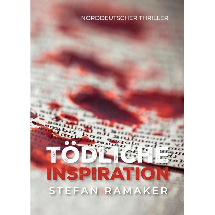 Tödliche Inspiration, Belletristik von Stefan Ramaker