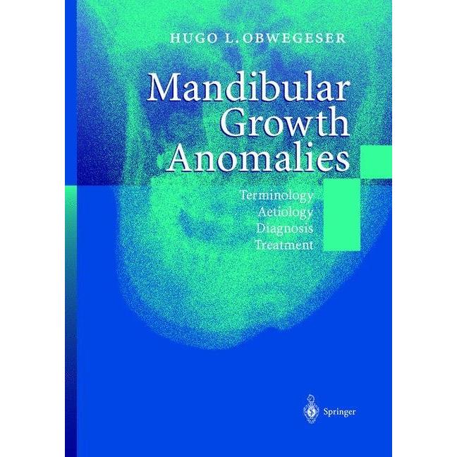 Mandibular Growth Anomalies, Sachbücher von Hugo L. Obwegeser